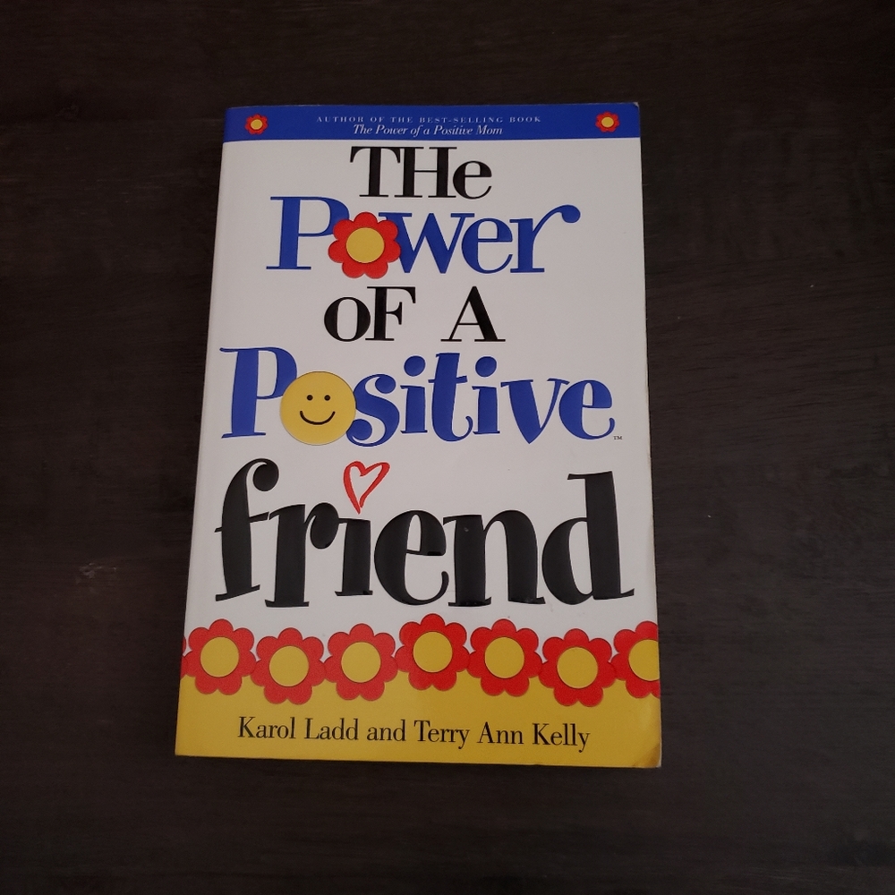 The Power of a Positive Friend book